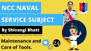 24 Maintenance and Care of Tools  Naval Service Subject  NCC B and C Exam  shivangi bhatt [upl. by Yllim]