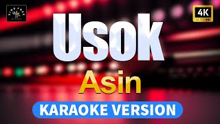 Usok  Asin  4K  High Quality Karaoke with lyrics [upl. by Eta968]