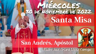 ✅ MISA DE HOY miércoles 30 de Noviembre 2022  Padre Arturo Cornejo [upl. by Joby]