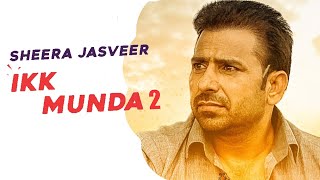 Sheera Jasvir  Ikk Munda 2  Official Video  👍 2020 [upl. by Ynnavoj]