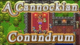 Dragon Quest XI S  Quest A Cannockian Conundrum [upl. by Enelra]