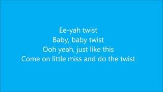 The Twist  Chubby Checker LYRICS HD [upl. by Guilbert529]