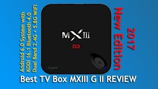 Best TV Box MXIIIG II REVIEW New Edition [upl. by Analim320]