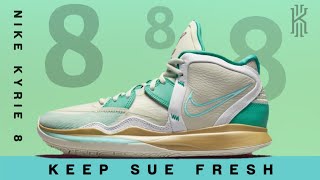 KYRIE 8 quot KEEP SUE FRESHquot 2021 Early Look [upl. by Esilegna]