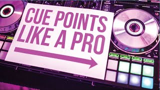 SETTING CUE POINTS LIKE A PRO  DJ TUTORIAL [upl. by Niatsirk]