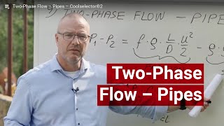 TwoPhase Flow – Pipes – Coolselector®2 Deep Dive [upl. by Englebert]