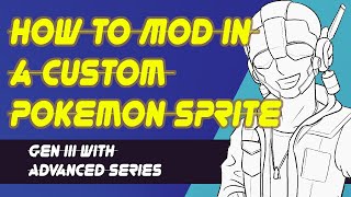 How to Replace a Pokemon Sprite with a custom Sprite using Advance series editor pack [upl. by Nomzaj]