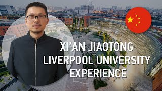 Xi’an Jiaotong — Liverpool University Experience [upl. by Stoecker]