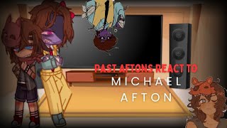 Past Aftons react to 𝐌𝐈𝐂𝐇𝐀𝐄𝐋 𝐀𝐅𝐓𝐎𝐍  Part 34 [upl. by Conley]