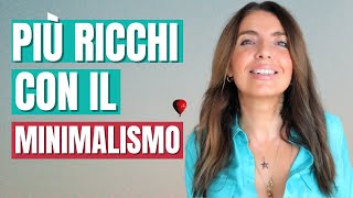 COME DIVENTARE PIÙ RICCHI grazie al MINIMALISMO 9 consigli di FINANZA PERSONALE super semplici [upl. by Kegan]