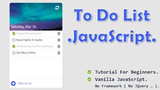 Create a To Do List App With JavaScript HTML and CSS  JavaScript Project For Beginners [upl. by Eyaj]