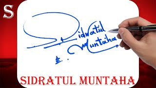 Sidratul Muntaha Name Signature Style S Signature StyleSignature Style of My Name Sidratul Muntaha [upl. by Petulia]