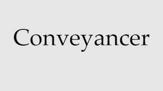 How to Pronounce Conveyancer [upl. by Irihs]