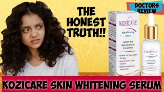 Kozicare skin whitening serum The honest truth by doctors sideeffects uses price ingredients [upl. by Ybor]