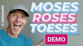 MOSES ROSES TOESES  Line Dance DEMO [upl. by Hareema]