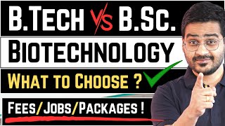 💥BTech or BSc Biotechnology BTech Biotech Vs BSc Biotech Career btech biotech bscbiotech [upl. by Lurlene]