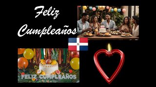 Feliz Cumpleaños en Republica Dominicana  Happy Birthday For Everyone [upl. by Annawaj705]