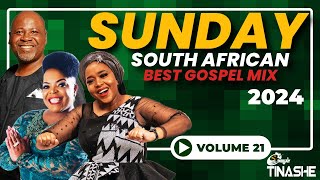 South African  Best Gospel Sunday Mix 2024 Vol 21  DJ Tinashe Rebecca MalopeSipho Makabane [upl. by Kusin888]