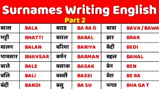 Surnames writing in English  Explained in Hindi  Part 2 26 to 75 [upl. by Turrell]