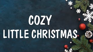 Katy Perry  Cozy Little Christmas Lyrics  Merry Christmas 2023 [upl. by Asiil]