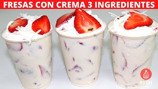 FRESAS CON CREMA 3 INGREDIENTES BASE  ROSVI HERNANDEZ [upl. by Savell]