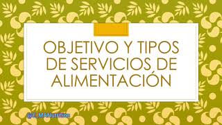 Tipos de servicios de alimentos [upl. by Ernestus]