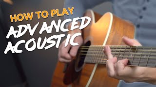 Quick Guide To Advanced Acoustic Guitar [upl. by Aaberg]