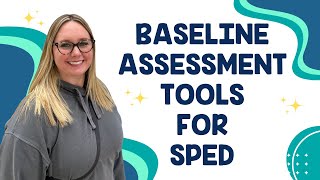 Baseline Assessment Tools for Special Education  Full SPED Ahead [upl. by Kalasky]