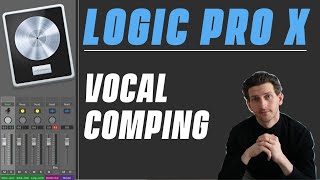 Logic Pro X Tutorial  Vocal Comping [upl. by Mikol793]