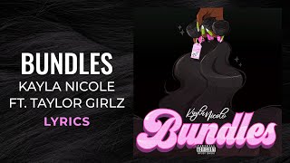 Kayla Nicole  Bundles ft Taylor Girlz LYRICS quotGo bad btch go bad btch goquot Tik Tok Song [upl. by Atilal]