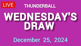 National Lottery Thunderball draw live tonight results from Wednesday 25 December 2024  thunderball [upl. by Hoban]