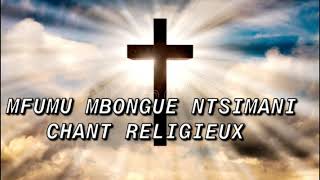 MFUMU MBONGUE NTSIMANI CHANT CATHOLIQUE DU CONGO 🇨🇬🇨🇩 [upl. by Ericha]