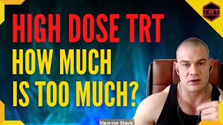 High Dose TRT  How Much is Too Much Testosterone Replacement Therapy  High Dose Test Long Term [upl. by Diena]