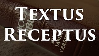 Textus Receptus [upl. by Mani]