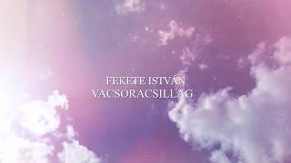 Fekete István  Vacsoracsillag [upl. by Atteloc]