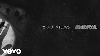 Amaral  500 Vidas Lyric Video [upl. by Akeenat]