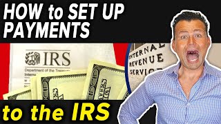 How set up a Payment Plan with the IRS [upl. by Navac275]