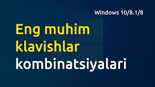 Eng muhim klavishlar  klaviatura kombinatsiyalari  Windows 10 keyboard Shortcuts [upl. by Carola]