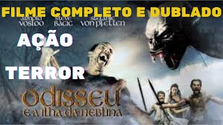 ODISSEU E A ILHA DA NEBLINA Filme Completo 2020  AÇÃO AVENTURA TERROR [upl. by Em]