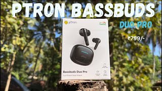 pTron Bassbuds Duo Pro Unboxing amp Review My First Impression😊 [upl. by Strader]