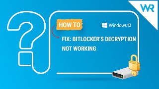 FIX BitLocker’s decryption not working [upl. by Grange]