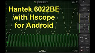 Hscope for Android with Hantek 6022BE [upl. by Johst576]