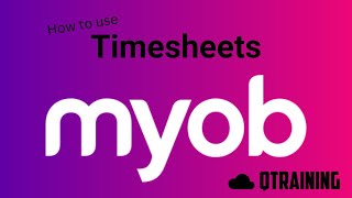 MYOB  How to use Timesheets [upl. by Hege244]