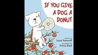 If You Give A Dog A Donut  Read Aloud  Storytime  Jacqueline Mitchell [upl. by Tove]