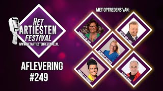 Het Artiesten Festival  Aflevering 249 [upl. by Alansen]