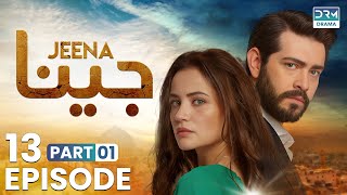 Turkish Drama in Urdu  JEENA Episode 13  Part 1  Vendetta Urdu Dubbed  UC1O [upl. by Tse]