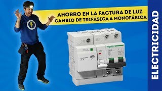 AHORRO EN LA FACTURA DE LUZ CAMBIO DE TRIFÁSICA A MONOFÁSICA [upl. by Natrav879]