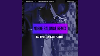 Ngeke Balunge Musa Keys Remix [upl. by Cinimod]