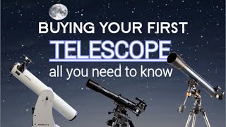 Buying Your First TelescopeAll You Need To Know [upl. by Magnus]