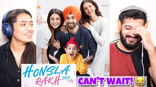 Honsla Rakh Official Trailer Diljit Dosanjh Sonam Bajwa Shehnaaz Gill Reaction [upl. by Hynes904]